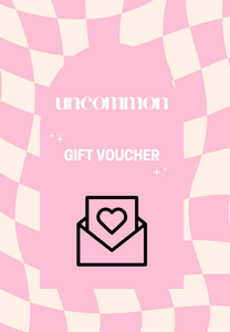 Uncommon Gift Voucher